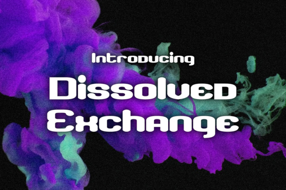 Dissolved Exchange Font for Business