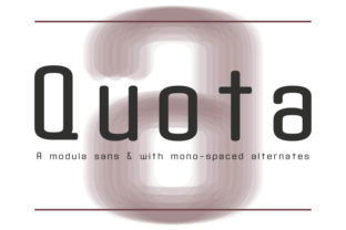 Quota: A Playful Sans Serif for Better Reading