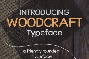 WoodCraft: A Friendly Font for Creative Projects